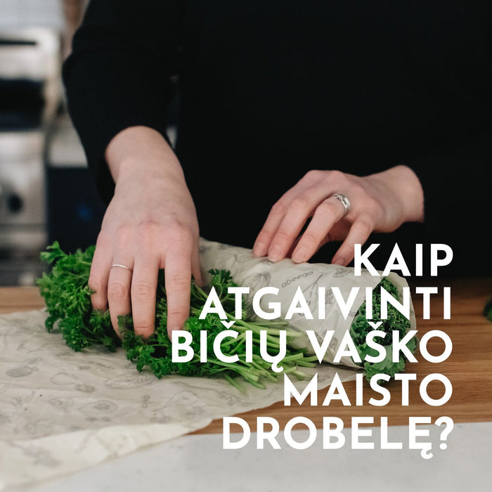 Kaip atgaivinti bičių vaško maisto drobelę? - Nula | Priemonės tvaresnei Tavo kasdienai