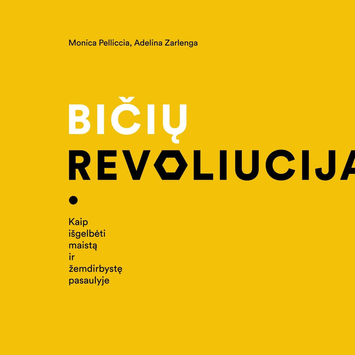 „Bičių revoliucija. Kaip išgelbėti mitybą ir žemdirbystę pasaulyje“ (M. Pelliccia, A. Zarlenga) - Nula | Priemonės tvaresnei Tavo kasdienai# - product_vendor#